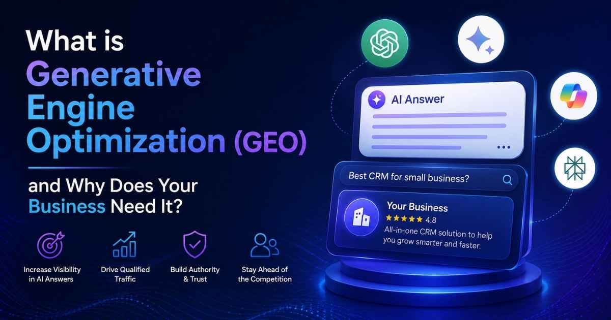 What is Generative Engine Optimization (GEO) and Why Does Your Business Need It?
